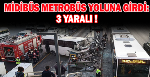 Midibüs metrobüs yoluna girdi: 3 yaralı