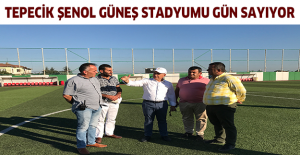 Tepecik Şenol Güneş Stadyumu gün sayıyor