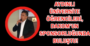 Aydınlı üniversite öğrencileri, Daxom’un sponsorluğunda buluştu!