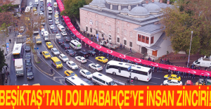 BEŞİKTAŞ’TAN DOLMABAHÇE’YE İNSAN ZİNCİRİ!