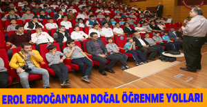 EROL ERDOĞAN’DAN DOĞAL ÖĞRENME YOLLARI