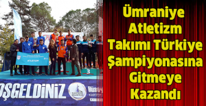 Ümraniye Atletizm Takımı Türkiye Şampiyonasına Gitmeye Kazandı