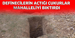 Definecilerin açtığı çukurlar mahalleliyi bıktırdı