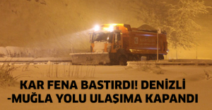 Kar fena bastırdı! Denizli-Muğla yolu ulaşıma kapandı