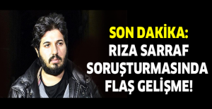 Son dakika: Rıza Sarraf soruşturmasında flaş gelişme!