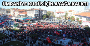 Ümraniye Kudüs için ayağa kalktı