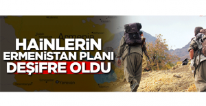 PKK'nın Ermenistan planı deşifre oldu!