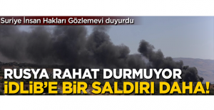 Rusya'dan İdlib'e bir saldırı daha!