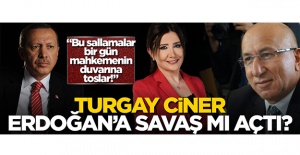 Turgay Ciner, Erdoğan’a savaş mı açtı?