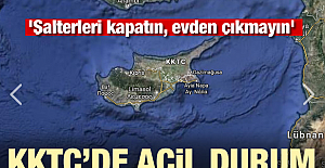 Kuzey Kıbrıs Türk Cumhuriyeti'nde acil durum!