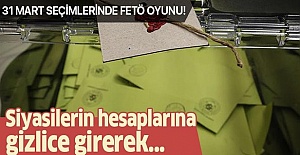 Yerel seçimlerdeki FETÖ oyununda çarpıcı detay! Siyasilerin hesaplarına girerek.