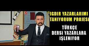 Türkçe Dersi Yazarlarla İşleniyor.