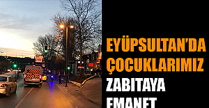 Eyüpsultan’da Çocuklarımız Zabıtaya Emanet