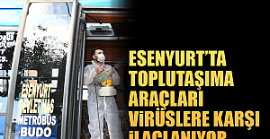 Esenyurt’ta Toplu Taşıma Araçları Virüslere Karşı İlaçlanıyor