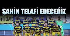 Şahin, Telafi Edeceğiz
