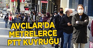 Avcılar'da PTT için kuyruğa girdiler
