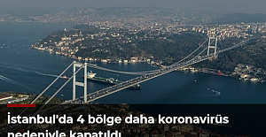 İstanbul'da 4 bölge daha koronavirüs nedeniyle kapatıldı