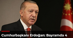 Cumhurbaşkanı Erdoğan: Bayramda 4 gün sokağa çıkma kısıtlaması olacak