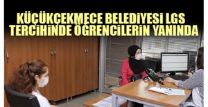 Küçükçekmece Belediyesi Lgs Tercihinde Öğrencilerin Yanında