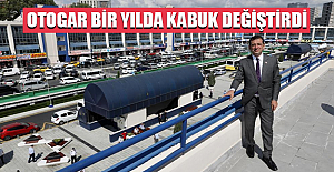 Otogar Bir Yılda Kabuk Değiştirdi