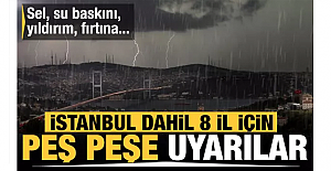 Meteoroloji'den 8 ile uyarı üstüne uyarı! İstanbul dahil çok sayıda ili vuracak
