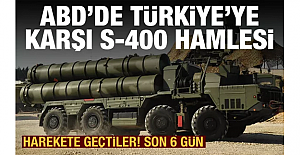 Resmen harekete geçtiler! ABD'de Türkiye'yi kızdıracak S-400 hamlesi