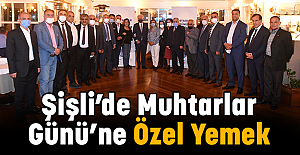 Şişli’de Muhtarlar Günü’ne Özel Yemek