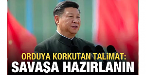 Xi'den orduya korkutan talimat: Savaşa hazırlanın