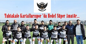 Tahtakale Kartallarıspor 'da Hedef Süper Amatör...
