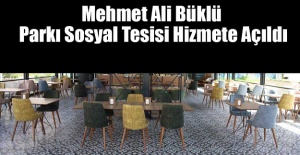Ali Büklü Parkı Sosyal Tesisi Hizmete Açıldı