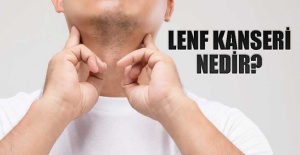 Lenf Kanseri (Lenfoma) nedir, tedavisi nasıldır?