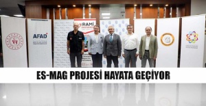 ES-MAG Projesi hayata geçiyor