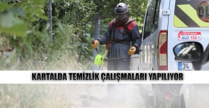 Kartalda temizlik çalışmaları yapılıyor