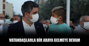 Vatandaşlarla bir araya gelmeye devam