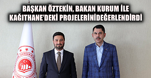 Başkan Öztekin, Bakan Kurum İle Kağıthane’deki Projelerini Değerlendirdi