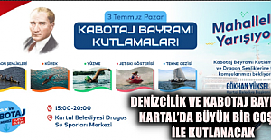 Denizcilik ve Kabotaj Bayramı Kartal’da Büyük Bir Coşku ile Kutlanacak
