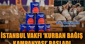 İSTANBUL VAKFI ‘KURBAN BAĞIŞ KAMPANYASI’ BAŞLADI