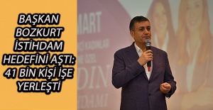 Başkan Bozkurt İstihdam Hedefini Aştı: 41 Bin Kişi İşe Yerleşti