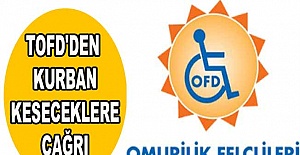 TOFD'den Kurban Keseceklere Çağrı