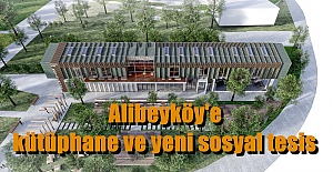 Alibeyköy'e kütüphane ve yeni sosyal tesis