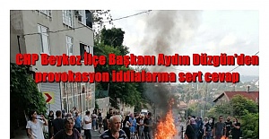 CHP Beykoz İlçe Başkanı Aydın Düzgün’den provokasyon iddialarına sert cevap