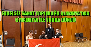 ENGELSİZ SANAT TOPLULUĞU ALMANYA'DAN 6 MADALYA İLE YURDA DÖNDÜ