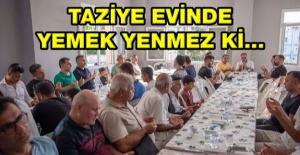 TAZİYE EVİNDE YEMEK YENMEZ Kİ...