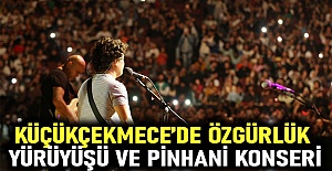 Küçükçekmece’de Özgürlük Yürüyüşü ve Pinhani konseri