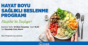 "Sağlıklı beslen sağlıkla yaşa eğitim" programı başlıyor