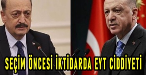 Seçim öncesi iktidarda EYT ciddiyeti
