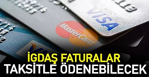İGDAŞ Faturaları taksitle ödenebilecek