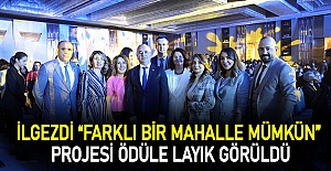 İlgezdi "Farklı Bir Mahalle Mümkün "projesi ödüle layık görüldü