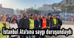 İstanbul Ata’sına saygı duruşundaydı