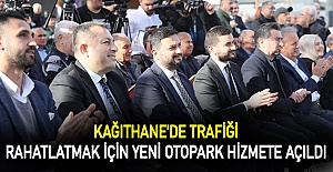 Kağıthane'de trafiği rahatlatmak için yeni otopark hizmete açıldı
